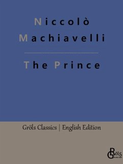 The Prince - Machiavelli, Niccolò