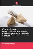 Comunicação intercultural Finlândia-Chinês: poder e terreno comum