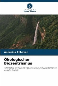 Ökologischer Biozentrismus - Echavez, Andreina