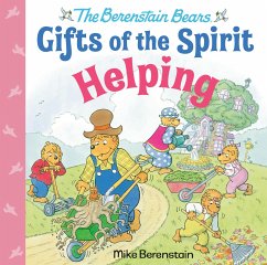 Helping (Berenstain Bears Gifts of the Spirit) - Berenstain, Mike