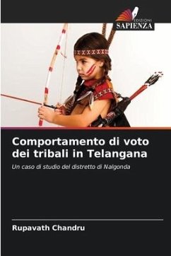 Comportamento di voto dei tribali in Telangana - Chandru, Rupavath