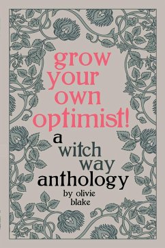 Grow Your Own Optimist! - Blake, Olivie