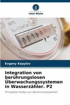 Integration von berührungslosen Überwachungssystemen in Wasserzähler. P2 - Kopylov, Evgeny