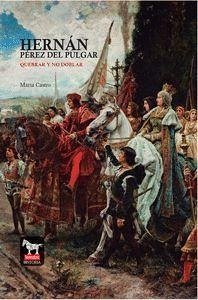 Hernán Pérez del Pulgar : quebrar y no doblar - Castro Giménez, Marta