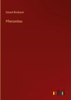 Pflanzenbau - Birnbaum, Eduard