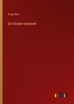 Der Knabe Ganymed - Blei, Franz