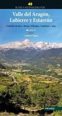 40 Rutas y ascensiones por el Valle del Arag?n, Lubierre y Estarr?n. 40 Rutas y ascensiones por el Valle del Arag?n, Lubierre y Estarr?n.