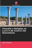 Filosofia e Religião no Livro II de Cícero's De Diuinatione