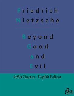 Beyond Good and Evil - Nietzsche, Friedrich