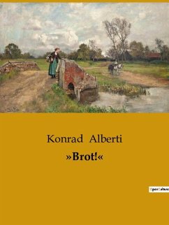 »Brot!« - Alberti, Konrad