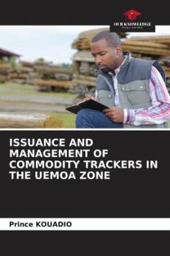 ISSUANCE AND MANAGEMENT OF COMMODITY TRACKERS IN THE UEMOA ZONE - Kouadio, Prince