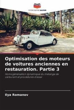 Optimisation des moteurs de voitures anciennes en restauration. Partie 3 - Romanov, Ilya