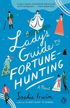 A Lady's Guide to Fortune-Hunting - Irwin, Sophie