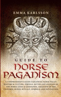 Guide to Norse Paganism - Karlsson, Emma