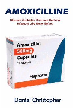 Amoxicilline: Médicament efficace pour traiter les infections bactériennes. - Christopher, Daniel