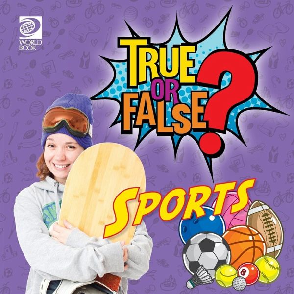 True or False? Sports