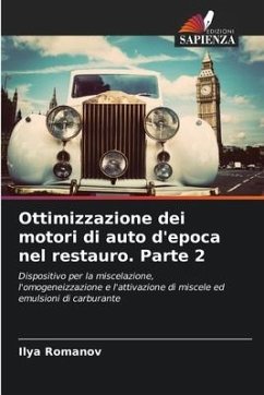 Ottimizzazione dei motori di auto d'epoca nel restauro. Parte 2 - Romanov, Ilya