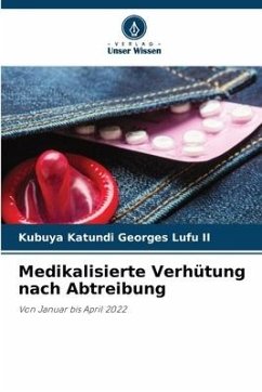 Medikalisierte Verhütung nach Abtreibung - Georges Lufu II, Kubuya Katundi