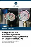 Integration von berührungslosen Überwachungssystemen in Wasserzähler. P3