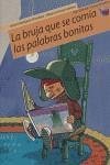 La bruja que se comía las palabras bonitas La bruja que se comía las palabras bonitas