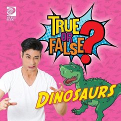 True or False? Dinosaurs - World Book