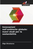 Innovazioni nell'ambiente globale: nuovi studi per la sostenibilità