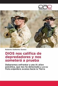 DIOS nos califica de depredadores y nos someterá a prueba