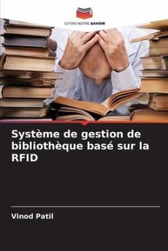 Système de gestion de bibliothèque basé sur la RFID - Patil, Vinod