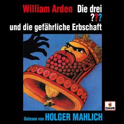 Holger Mahlich liest: Die drei ??? und die gefährliche Erbschaft (MP3-Download) - Arden, William