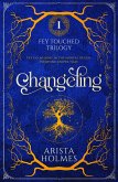 Changeling (Fey Touched, #1) (eBook, ePUB)