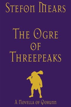 The Ogre of Threepeaks (eBook, ePUB) - Mears, Stefon