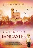 El Condado Lancaster (Conde J.W. Rochester) (eBook, ePUB) El Condado Lancaster (Conde J.W. Rochester) (eBook, ePUB)