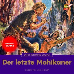 Der letzte Mohikaner (MP3-Download) - Cooper, James Fenimore