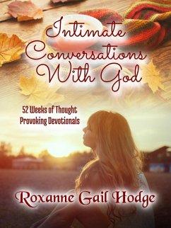 Intimate Conversations With God (eBook, ePUB) - Hodge, Roxanne Gail