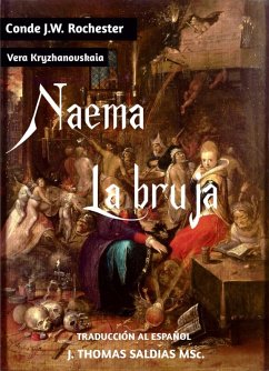 Naema la Bruja (Conde J.W. Rochester) (eBook, ePUB) - Rochester, Conde J. W.; Kryzhanovskaia, Vera; MSc., J. Thomas Saldias