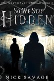 So We Stay Hidden (The West Haven Undead, #2) (eBook, ePUB)