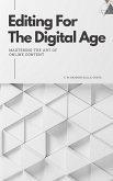 Editing for the Digital Age: Mastering the Art of Online Content. (eBook, ePUB)