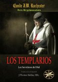 Los Templarios: Los Servidores del Mal (Conde J.W. Rochester) (eBook, ePUB)