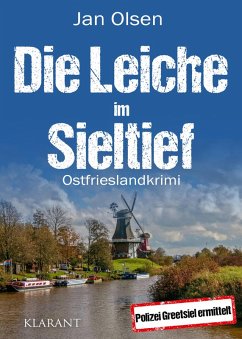 Die Leiche im Sieltief. Ostfrieslandkrimi (eBook, ePUB) - Olsen, Jan