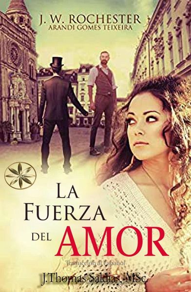 La Fuerza del Amor (Conde J.W. Rochester) (eBook, ePUB)