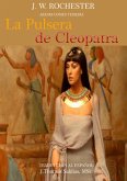 La Pulsera de Cleopatra (Conde J.W. Rochester) (eBook, ePUB)