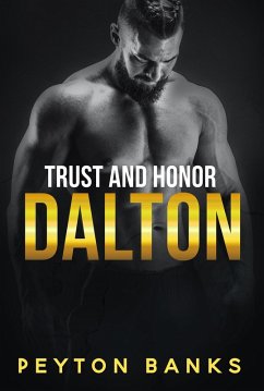 Dalton (Trust and Honor, #2) (eBook, ePUB) - Banks, Peyton