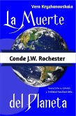La Muerte del Planeta (Conde J.W. Rochester) (eBook, ePUB)