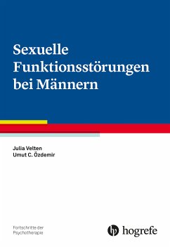 Sexuelle Funktionsstörungen bei Männern (eBook, PDF) - Velten, Julia; Özdemir, Umut C.