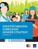 Greater Mekong Subregion Gender Strategy (eBook, ePUB)