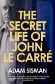 The Secret Life of John le Carre (eBook, ePUB) The Secret Life of John le Carre (eBook, ePUB)