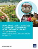 Developing a local currency government Bond market in an emerging economy after COVID-19 (eBook, ePUB) Developing a local currency government Bond market in an emerging economy after COVID-19 (eBook, ePUB)