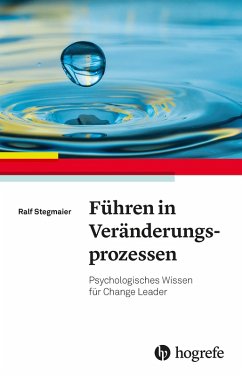 Führen in Veränderungsprozessen (eBook, PDF) - Stegmaier, Ralf