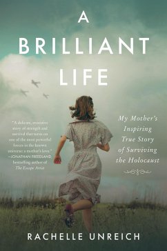 A Brilliant Life (eBook, ePUB) - Unreich, Rachelle