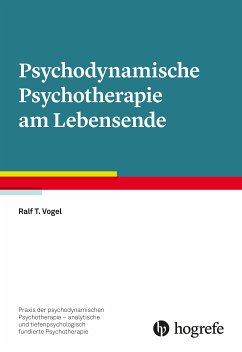 Psychodynamische Psychotherapie am Lebensende (eBook, PDF) - Vogel, Ralf T.